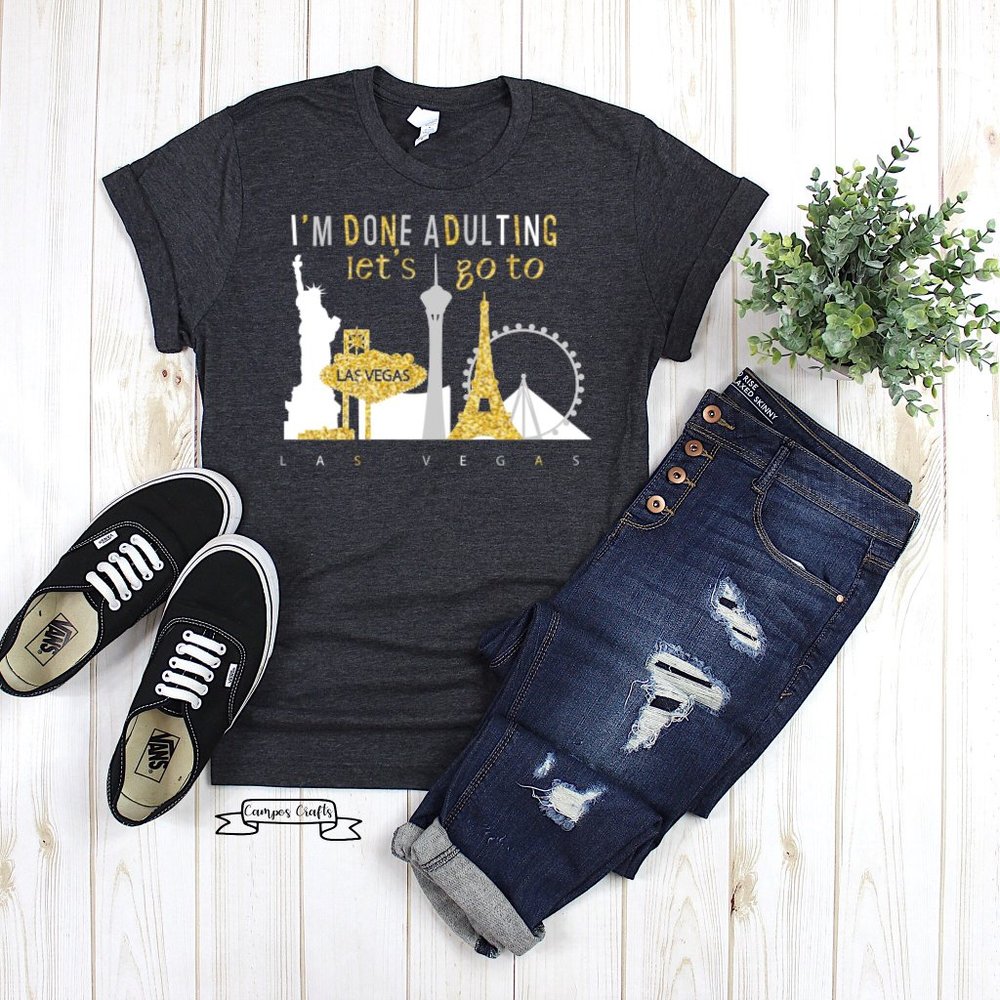 Done Adulting Let's Go To Vegas - WOMENS FIT
